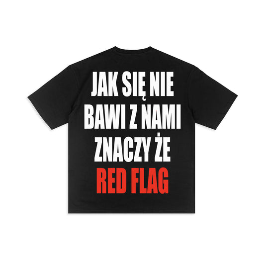 RED FLAG TEE 🚩 (PRZEDSPRZEDAŻ)